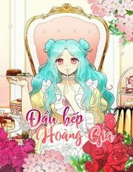 Đầu Bếp Hoàng Gia đọc online